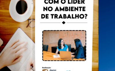 Como Lidar com o Líder no Ambiente de Trabalho?