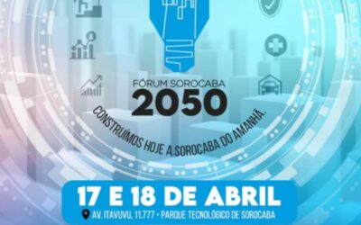 Fórum Sorocaba 2050 | Construímos hoje a Sorocaba do amanhã!