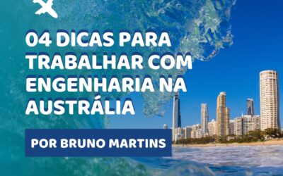 4 Dicas para trabalhar com Engenharia na Austrália