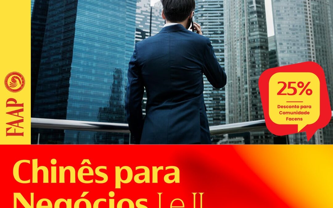 Novas turmas do curso de Chinês para Negócios do Instituto de Línguas Facens